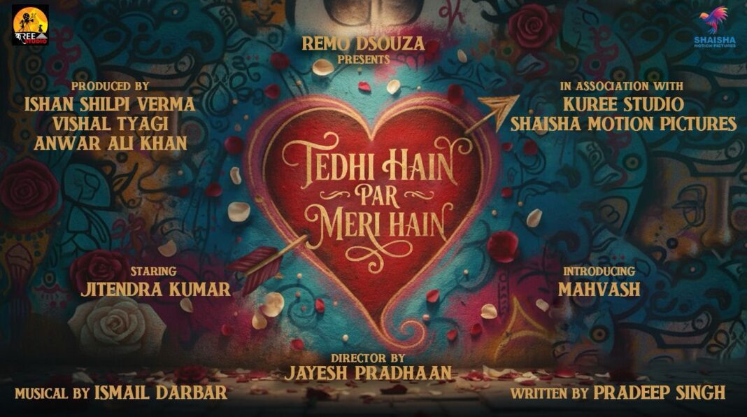 Jitendra Kumar & Mahvash to headline Remo D’Souza’s Tedhi Hain Par Meri Hain directed by Jayesh Pradhaan