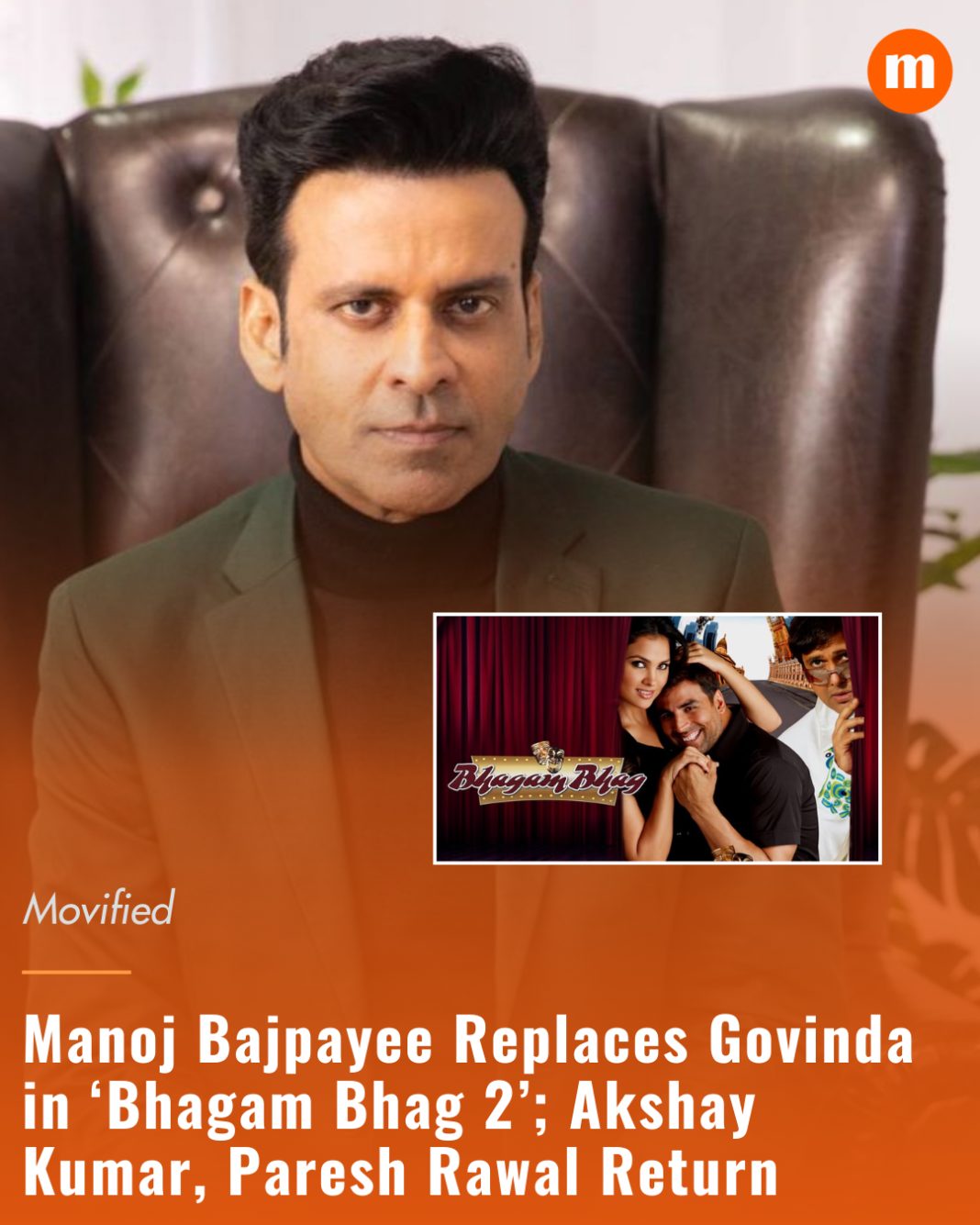 Manoj Bajpayee Replaces Govinda in ‘Bhagam Bhag 2’; Akshay Kumar, Paresh Rawal Return